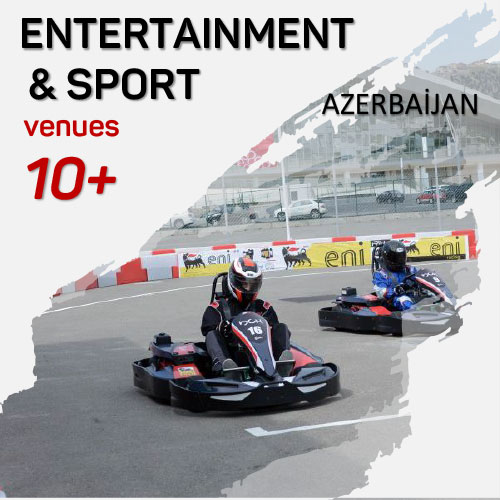 Entertainment & Sport venues Azerbaijan